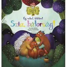 Érzelmek erdeje 5. - Ég veled, félelem! Szia, bátorság! -  Londoni Készleten